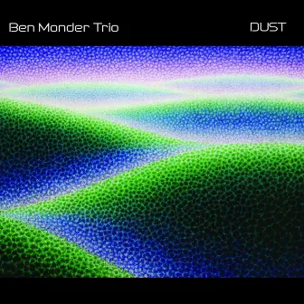 Dust by Ben Monder