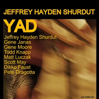 YAD by Jeffrey Hayden Shurdut