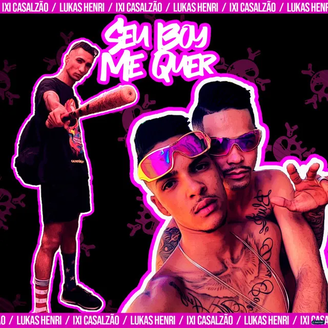 Seu Boy Me Quer (feat. Mano Kaue)