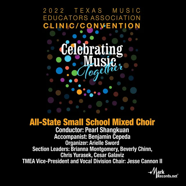 2022 Texas Music Educators Association: Texas All-State Small School Mixed Choir (Live)