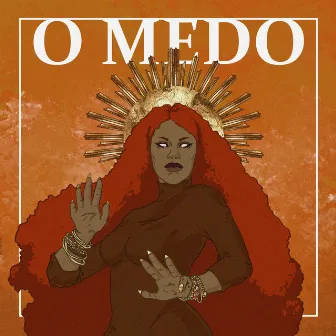 O Medo by MEL