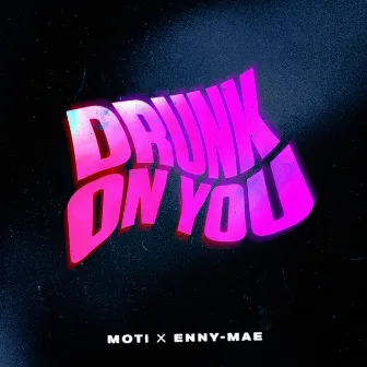 Drunk On You by Enny-Mae