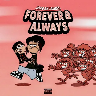 Forever & Always by Jordan Jaimes