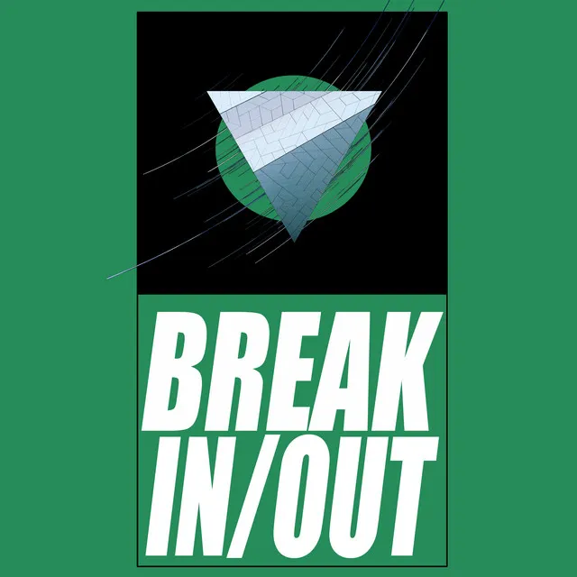 Break In/Out