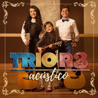 Trio R3 (Acústico) by Trio R3