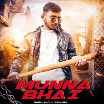 Munna Bhai by Lokesh Saini