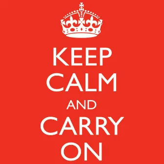 Keep Calm and Carry On by Michael Maxwell