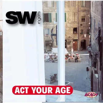 Act Your Age by Swingers