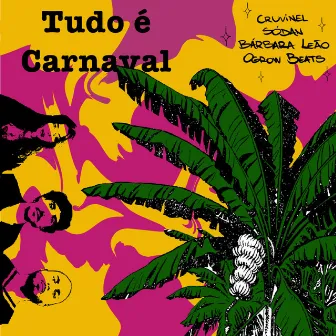 Tudo é Carnaval by sódan.