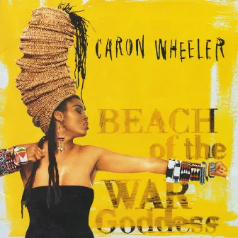 Beach Of The War Goddess by Caron Wheeler