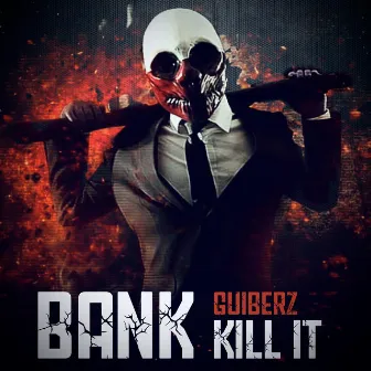 Bank Kill It by Guiberz