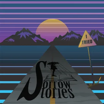 I Tried EP (Part 2) by Sorrow Stories