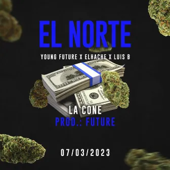 El Norte by Young Future