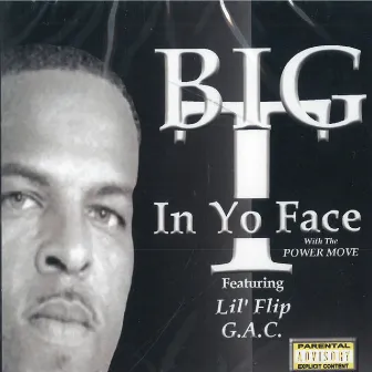 In Yo Face by Big T