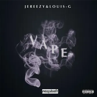 Vape by Jereezy