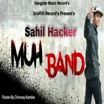 Muh Band by Sahil Hacker