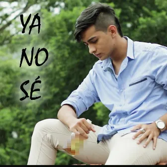 Ya No Sé by Juanma GC