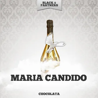 Chocolata by Maria Candido