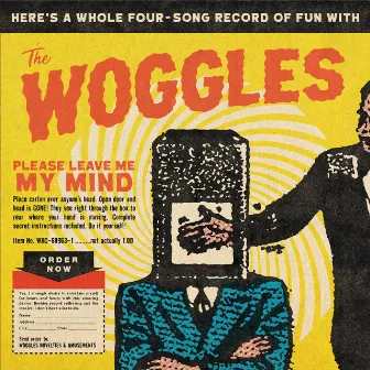 Please Leave Me My Mind by The Woggles