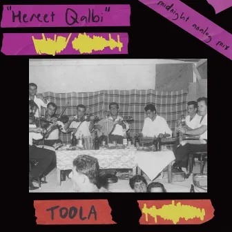 Hereet Qalbi (Midnight Analog Mix) by Toola