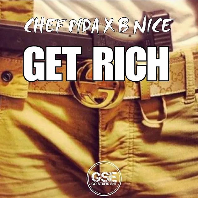 Get Rich (feat. B Nice)