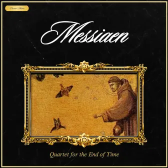 Messiaen: Quartet for the End of Time by Groupe Instrumental de Paris