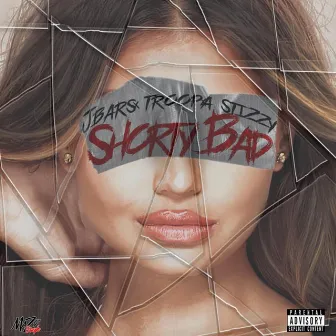 Shorty Bad by Stizzy