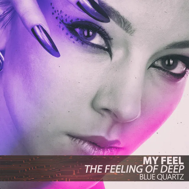 My Feel - The Feeling of Deep