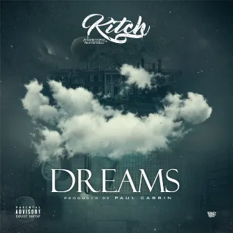 Dreams by Kitch