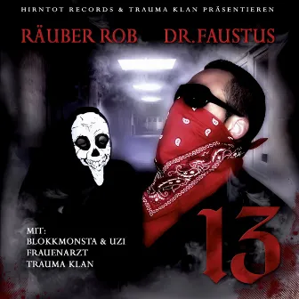 13 by Dr. Faustus