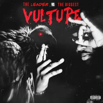 The Biggest Vulture vs The Leader by LNF Tone