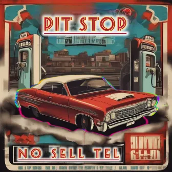 Pit Stop (Freestyle) by No Sell Tel