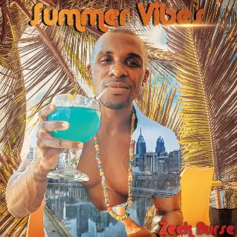 Summer Vibes by Zeek Burse