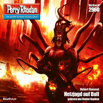 Hetzjagd auf Bull [Perry Rhodan - Erstauflage 2960 (Ungekürzt)] by Hubert Haensel