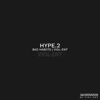 HYPE.2 by Bad Habiits