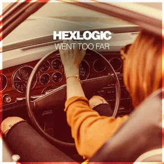 Went Too Far by Hexlogic