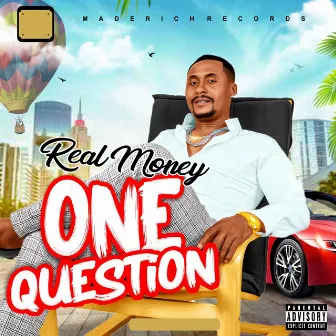 One Question by Real Money