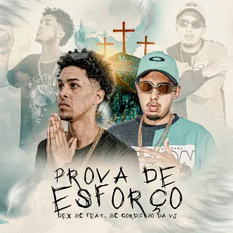 Prova de Esforço by Dex Mc