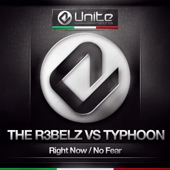 Right Now / No Fear by The R3belz