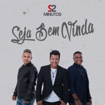 Seja Bem Vinda by 22 Minutos