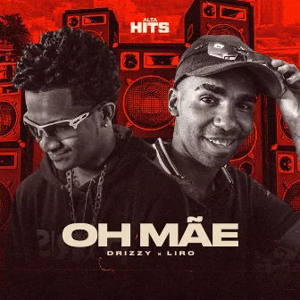 Oh Mãe by Alta Hits