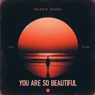 You Are So Beautiful by Unknown Artist