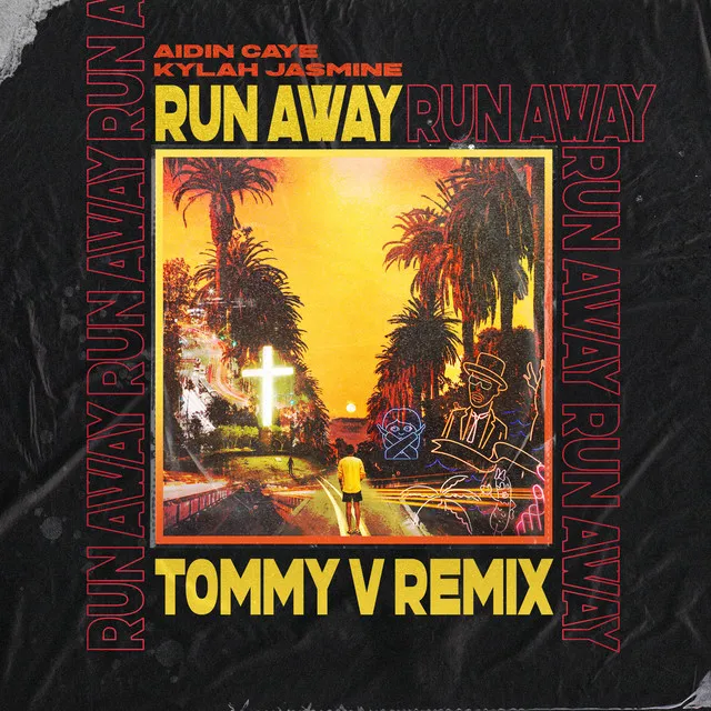 Run Away - Tommy V Remix