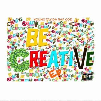 BE Creative by YTRG