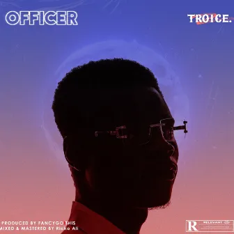 Officer by Troice