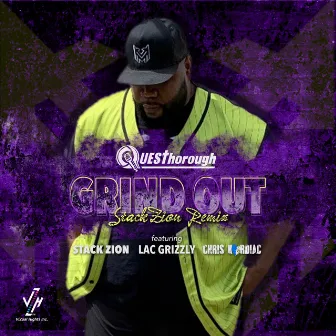 Grind Out (Stack Zion Remix) by QuesThorough