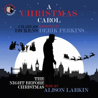 A Christmas Carol and The Night Before Christmas [With Commentary from Alison Larkin (Unabridged)] by Clement Clarke Moore