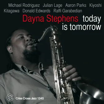 Today is Tomorrow by Dayna Stephens