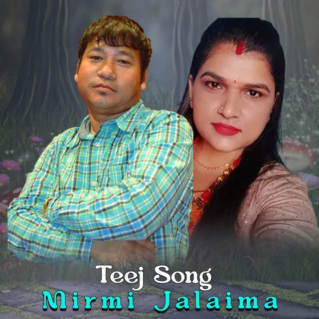 Mirmi Jalaima - Teej Song