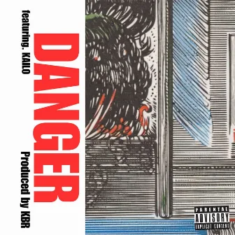 Danger by KBR